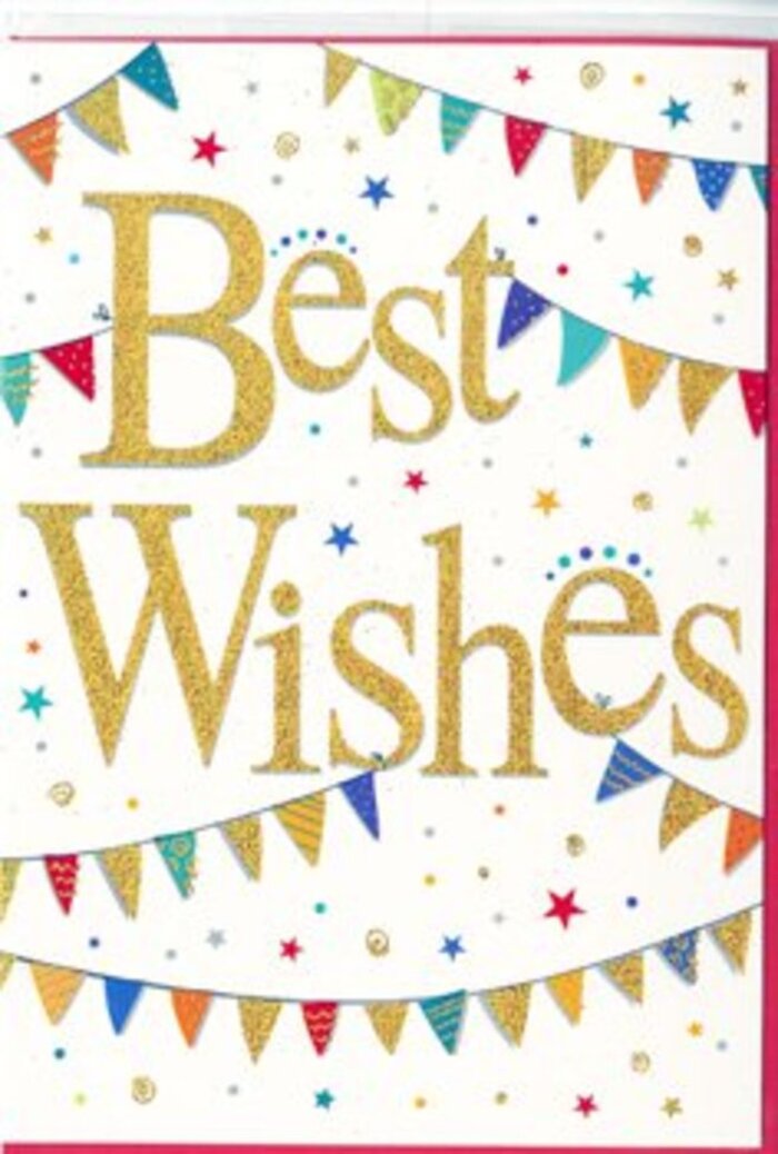 The card in the image captures the essence of a happy announcement, the sort of design a florist in Dollis Hill might recommend when customers want something both cheerful and refined. Across the centre, the phrase Best Wishes is written in sweeping, calligraphic gold script, the letters thick enough to show a subtle texture of glitter or metallic foil. This golden message appears to glow against the bright white background, as if lit by soft afternoon light streaming over the gentle hills near Gladstone Park. The script has a confident curve, conveying warmth and sincerity without needing extra words. Encircling this central greeting, rows of bunting arc across the top and bottom sections of the card, forming gentle rainbow-like bands. Each tiny pennant is a distinct burst of colour-jewel-bright blues, reds, greens, sunny oranges, and cheerful yellows-some with fine stripes, others adorned with miniature dots or mosaic-style designs that add an almost handmade charm. Scattered liberally around the bunting and lettering are small star shapes and round confetti specks in coordinating colours, sprinkled as though a handful of festive paper pieces has just been tossed across the card and frozen mid-fall. The overall layout is spacious and balanced, with enough white space to keep the eyes resting comfortably on the shining words. The atmosphere is one of delight and optimism, ideal for celebrating a promotion at an office near Cricklewood, marking a milestone birthday, or sending encouragement to someone beginning a new chapter. This card would sit beautifully beside a fresh, fragrant bouquet delivered across Dollis Hill, adding a sparkling visual note to heartfelt, supportive sentiments.